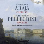 Album artwork for Araja: Capricci; Pellegrini: Sonatas