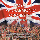 Album artwork for Last Night of The Proms / Royal Philharmonic