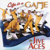 Album artwork for Jive Aces - Life Is A Game 