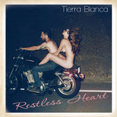 Album artwork for Tierra Blanca - Restless Heart 