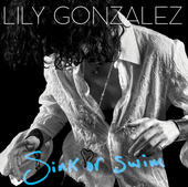 Album artwork for Lily Gonzalez - Sink Or Swim 