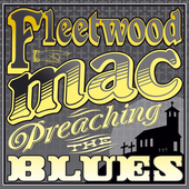 Album artwork for Fleetwood Mac - Preaching The Blues 