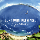 Album artwork for Grusin And Sharpe - Trans Atlantica & Geography 