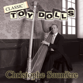 Album artwork for Christophe Sauniere - Classic Toy Dolls 