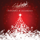 Album artwork for Shakatak - Snowflakes And Jazzamatazz: The Christm