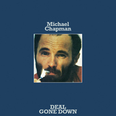 Album artwork for Michael Chapman - Deal Gone Down 