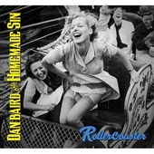 Album artwork for Dan Baird & Homemade Sin - Rollercoaster 