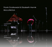 Album artwork for Frank Gratkowski & Elisabeth Harnik - Bullungga 
