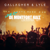 Album artwork for Gallagher And Lyle - Live At The De Montfort Hall 