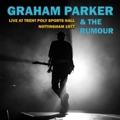 Album artwork for Graham Parker & The Rumour - Live At Trent Poly Sp