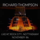 Album artwork for Richard Thompson - Live At Rock City: Nottingham 1