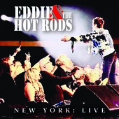 Album artwork for Eddie & The Hot Rods - New York: Live 