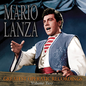 Album artwork for Mario Lanza - Greatest Operatic Recordings Volume 