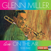 Album artwork for Glenn Miller & His Orchestra - Live On The Air 193