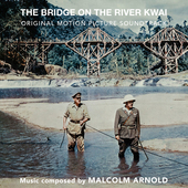 Album artwork for Malcolm Arnold - The Bridge On The River Kwai: Ori