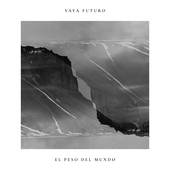 Album artwork for Vaya Futuro - El Peso Del Mundo 