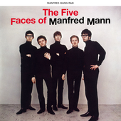Album artwork for Manfred Mann - The Five Faces of Manfred Mann 