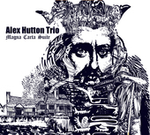 Album artwork for Alex Hutton Trio - Magna Carta Suite 