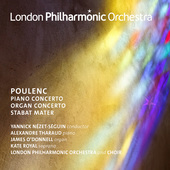 Album artwork for Poulenc: Piano Concerto, Organ Concerto & Stabat M