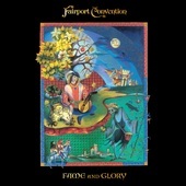 Album artwork for Fairport Convention - Fame And Glory 