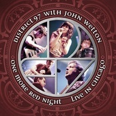 Album artwork for District 97 & John Wetton - One More Red Night: Li