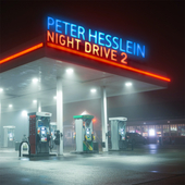 Album artwork for Peter Hesslein - Night Drive 2 