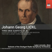 Album artwork for Lickl: 3 Oboe Quartets, Op. 26, Cassation in E-Fla