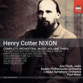 Album artwork for Nixon: Complete Orchestral Music, Vol. 3