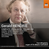 Album artwork for Gerald Hendrie: Complete Organ Music, Vol. 1