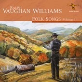 Album artwork for Ralph Vaughan Williams: Folk Songs, Vol. 1