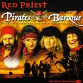 Album artwork for Pirates of the Baroque / Red Priest