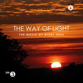 Album artwork for The Way of Light - The Music of Nigel Hess