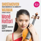 Album artwork for Shostakovich: Violin Concerto No. 1 - Waxman: Carm