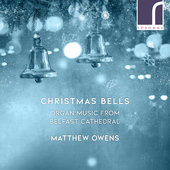 Album artwork for Christmas Bells: Organ Music from Belfast Cathedra