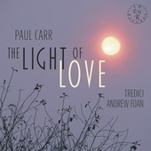 Album artwork for Andrew Foan - Paul Carr: The Light Of Love 