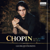 Album artwork for Chopin: LATER WORKS OP. 57-61 / Osokins