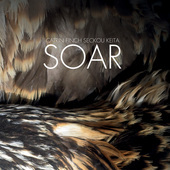 Album artwork for Catrin Finch & Seckou Keita: Soar