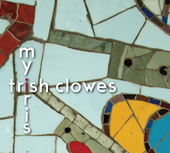 Album artwork for Trish Clowes - My Iris 
