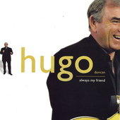 Album artwork for Hugo Duncan - Always My Friend 