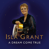 Album artwork for Isla Grant - A Dream Come True 