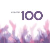 Album artwork for 100 Best Encores - 6 CD set