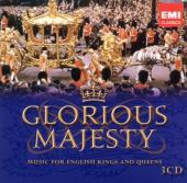 Album artwork for Glorious Majesty, Music for England's Kings & Que