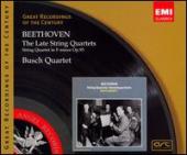 Album artwork for Beethoven: Late String Quartets (Busch Quartet)