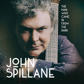 Album artwork for John Spillane - The Man Who Came In From the Dark 