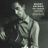 Album artwork for Woody Guthrie - Woody Guthrie: The Tribute Concert