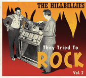 Album artwork for They Tried To Rock, Vol. 2-the Hillbillies 