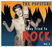 Album artwork for They Tried To Rock, Vol. 3: The Popsters 