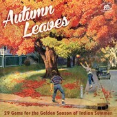 Album artwork for Autumn Leaves: 29 Gems For The Indian Summer 