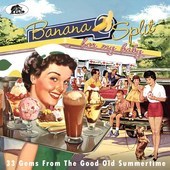 Album artwork for Banana Split For My Baby: 33 Rockin' Tracks From T