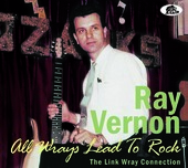 Album artwork for Ray Vernon - All Wrays Lead To Rock: The Link Wray